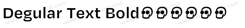 Degular Text Bold字体转换
